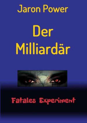 Der Milliardär Fatales Experiment | Jaron Power