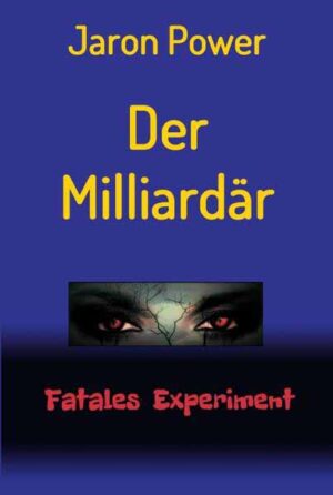 Der Milliardär Fatales Experiment | Jaron Power