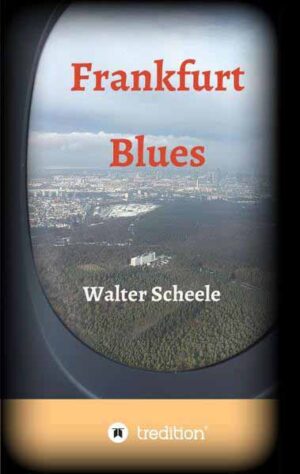 Frankfurt Blues | Walter Scheele