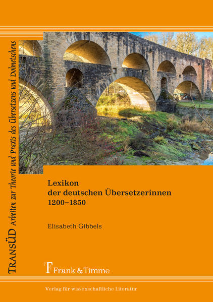 Lexikon der deutschen Übersetzerinnen 12001850 | Bundesamt für magische Wesen