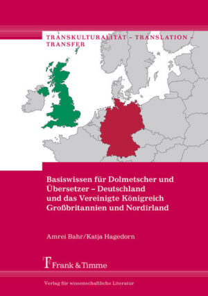 Basiswissen für Dolmetscher und Übersetzer  Deutschland und das Vereinigte Königreich Großbritannien und Nordirland | Bundesamt für magische Wesen