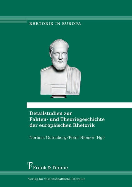 Detailstudien zur Fakten- und Theoriegeschichte der europäischen Rhetorik | Bundesamt für magische Wesen