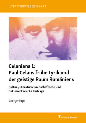 Celaniana 1: Paul Celans frühe Lyrik und der geistige Raum Rumäniens | Bundesamt für magische Wesen