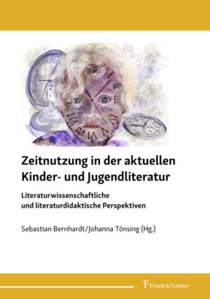 Zeitnutzung in der aktuellen Kinder- und Jugendliteratur | Bundesamt für magische Wesen