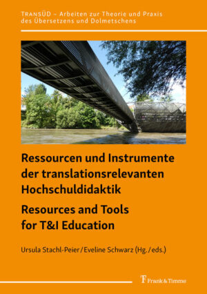 Ressourcen und Instrumente der translationsrelevanten Hochschuldidaktik: Resources and Tools for T&I Education | Bundesamt für magische Wesen