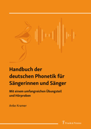 Handbuch der deutschen Phonetik für Sängerinnen und Sänger | Bundesamt für magische Wesen