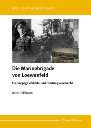 Die Marinebrigade von Loewenfeld | René Hoffmann
