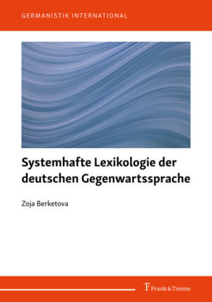 Systemhafte Lexikologie der deutschen Gegenwartssprache | Bundesamt für magische Wesen