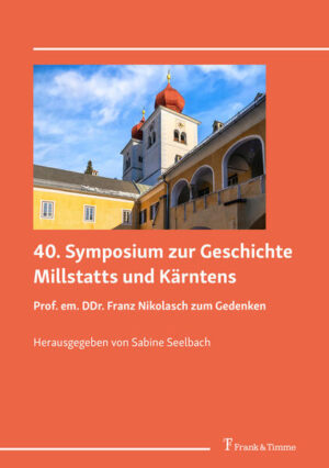 40. Symposium zur Geschichte Millstatts und Kärntens | Sabine Seelbach