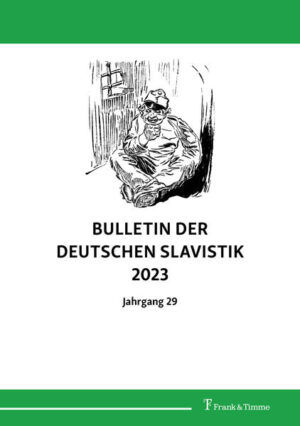 Bulletin der deutschen Slavistik 2023: Jahrgang 29 | Daniel Bunčić