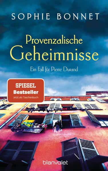 Provenzalische Geheimnisse Ein Fall für Pierre Durand | Sophie Bonnet