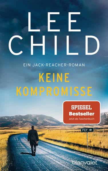 Keine Kompromisse Ein Jack-Reacher-Roman | Lee Child