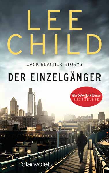 Der Einzelgänger 12 Jack-Reacher-Storys | Lee Child