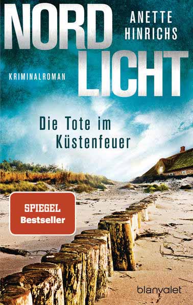 Nordlicht - Die Tote im Küstenfeuer | Anette Hinrichs