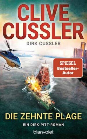 Die zehnte Plage Ein Dirk-Pitt-Roman | Clive Cussler und Dirk Cussler