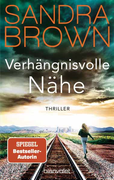 Verhängnisvolle Nähe | Sandra Brown