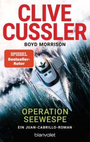 Operation Seewespe Ein Juan-Cabrillo-Roman | Clive Cussler und Boyd Morrison