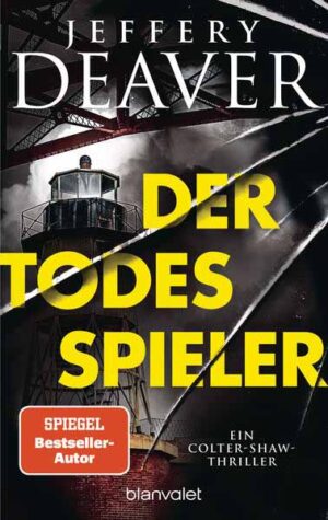 Der Todesspieler Ein Colter-Shaw-Thriller | Jeffery Deaver
