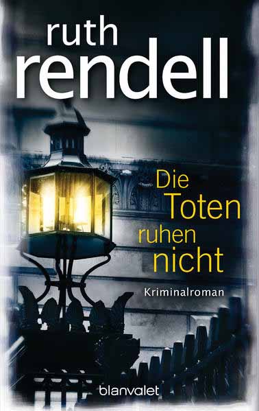 Die Toten ruhen nicht | Ruth Rendell