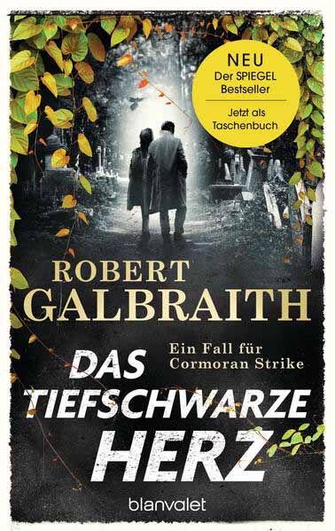 Das tiefschwarze Herz Ein Fall für Cormoran Strike | Robert Galbraith