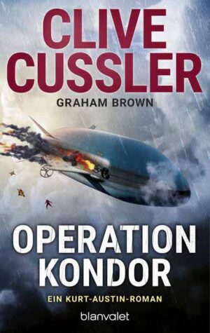 Operation Kondor Ein Kurt-Austin-Roman | Clive Cussler und Graham Brown