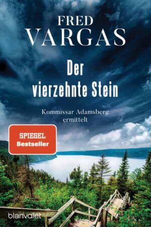 Der vierzehnte Stein Kommissar Adamsberg ermittelt | Fred Vargas