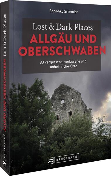 Lost & Dark Places Allgäu & Oberschwaben | Bundesamt für magische Wesen