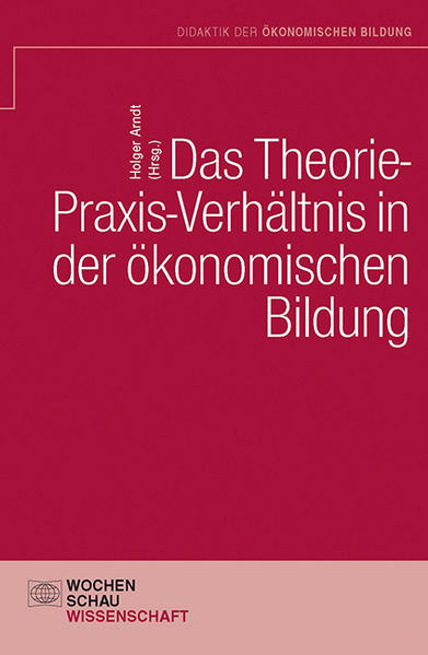 Das Theorie- Praxis-Verhältnis in der ökonomischen Bildung | Bundesamt für magische Wesen