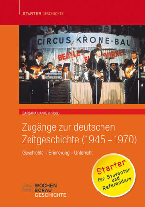 Zugänge zur deutschen Zeitgeschichte (1945-1970) | Bundesamt für magische Wesen
