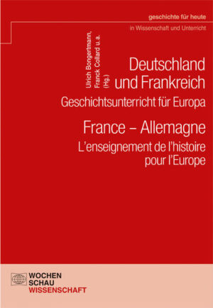 Deutschland und Frankreich  Geschichtsunterricht für Europa: France  Allemagne. Lenseignement de lhistoire pour lEurope | Bundesamt für magische Wesen