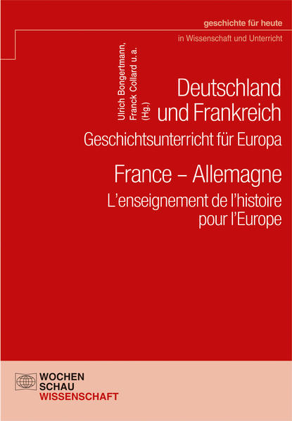 Deutschland und Frankreich  Geschichtsunterricht für Europa: France  Allemagne. Lenseignement de lhistoire pour lEurope | Bundesamt für magische Wesen