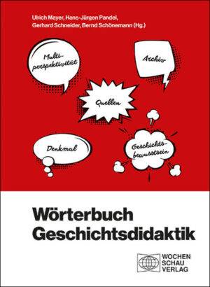 Wörterbuch Geschichtsdidaktik | Ulrich Mayer, Hans-Jürgen Pandel, Gerhard Schneider, Bernd Schönemann