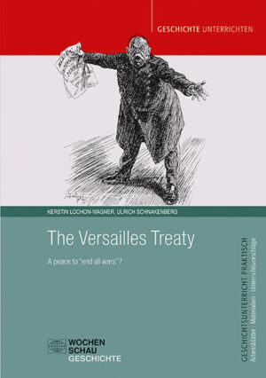 The Versailles Treaty | Kerstin Lochon-Wagner, Ulrich Schnakenberg