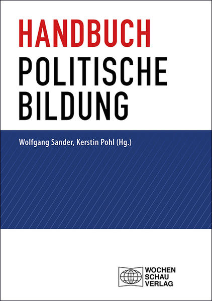 Handbuch politische Bildung | Wolfgang Sander, Kerstin Pohl