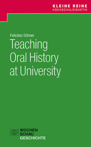 Teaching Oral History at University | Felicitas Söhner