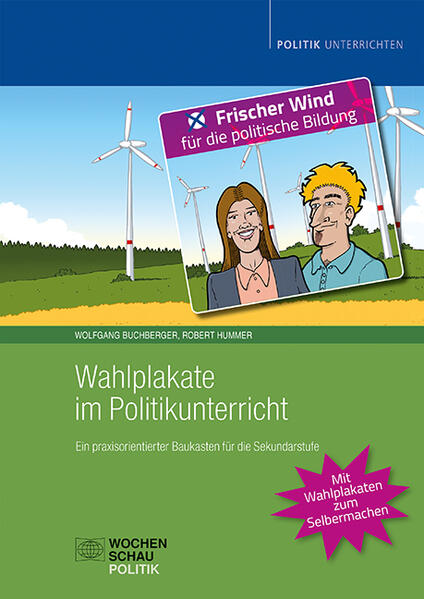 Wahlplakate im Politikunterricht | Wolfgang Buchberger, Robert Hummer