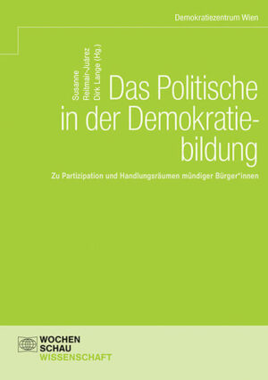 Das Politische in der Demokratiebildung | Susanne Reitmair-Juárez, Dirk Lange