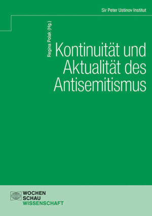 Kontinuität und Aktualität des Antisemitismus | Regina Polak