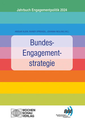 Bundes-Engagementstrategie | Ansgar Klein, Rainer Sprengel, Johanna Neuling