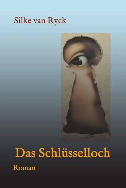 Das Schlüsselloch | Silke van Ryck