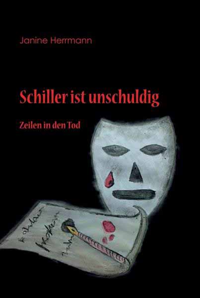 Schiller ist unschuldig Zeilen in den Tod | Janine Herrmann