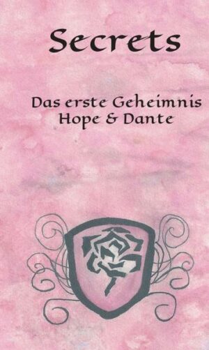 Secrets Das erste Geheimnis - Hope & Dante | Bundesamt für magische Wesen