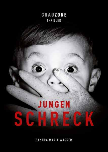 Jungenschreck Grauzone | Sandra Maria Wasser