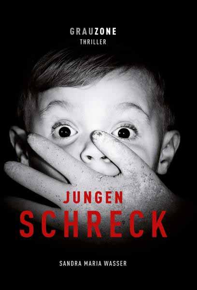 Jungenschreck Grauzone | Sandra Maria Wasser