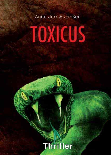 Toxicus | Anita Jurow-Janßen