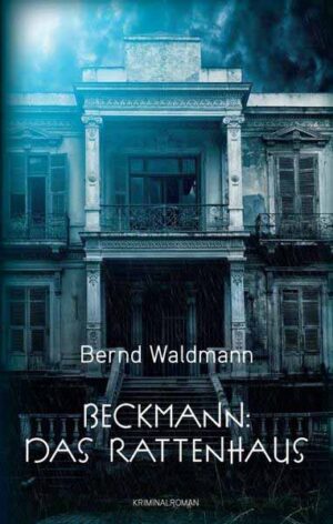 Beckmann: Das Rattenhaus | Bernd Waldmann