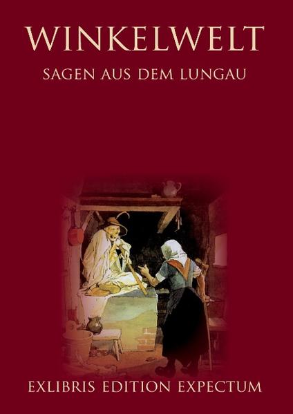 Winkelwelt: Sagen aus dem Lungau: Edition Exlibris Expectum | Bundesamt für magische Wesen