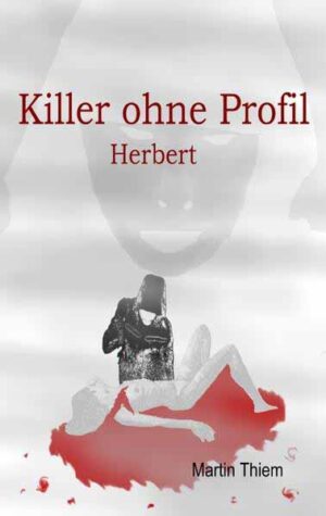 Killer ohne Profil Herbert | Martin Thiem