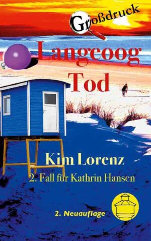 Langeoog Tod 2. Fall für Kathrin Hansen, Grossdruck | Kim Lorenz