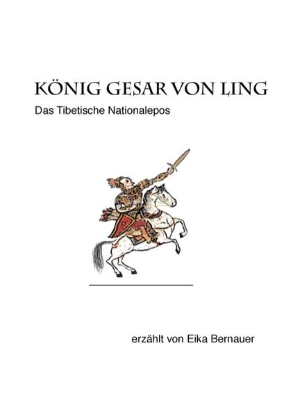 König Gesar von Ling: Das tibetische Nationalepos | Bundesamt für magische Wesen